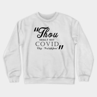 Covid Commandment Crewneck Sweatshirt